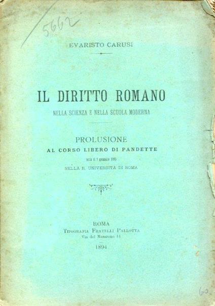 Il diritto romano nella scienza e nella scuola moderna. Prolusione al corso libero di pandette letto il 7 gennaio 1893 nella R. Università di Roma - Evaristo Carusi - copertina