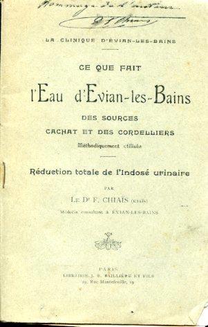 La clinique d'Évian. Ce que fait l'Eau d'Evian. les. Bains. Des sources Cachat et des Cordelliers méthodiquement utilisée. Réduction totale de l'indosé urinaire - François Chiaïs - copertina