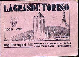 La Grande Torino. Guida pratica della Città. Nuova compilazione con particolari riferimenti alla cartina topografica e alle linee tramviarie. Percorso completo dei trams. Ospedali. Banche. Uffici Governativi. Musei. Monumenti. Teatri e Cinema - - copertina