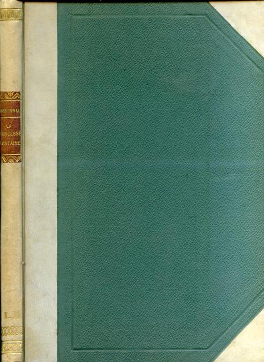 La princesse lointaine. Pièce en quatre actes, en vers. Représentée pour la première fois à Paris, le 5 Avril 1895, sur le théâtre de la Reinaissance. Illustrations en couleurs et en noir, dans le texte et hors texte, de MM. A. F. Gorguet, Georges Ro - Edmond Rostand - copertina