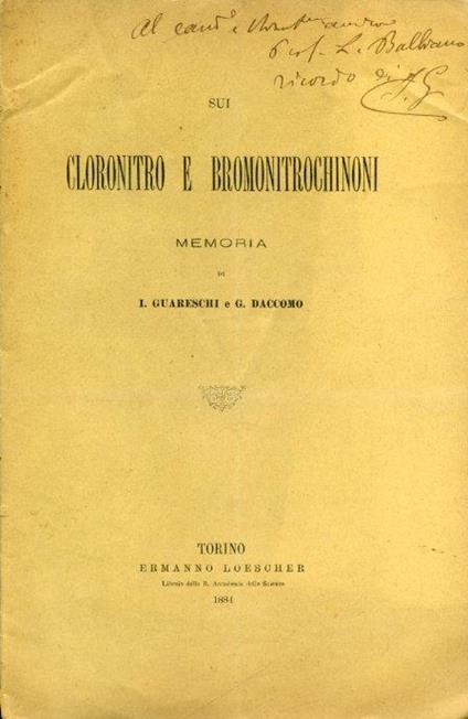 Sui cloronitro e bromonitrochinoni. Memoria. Copia autografata - Icilio Guareschi - copertina