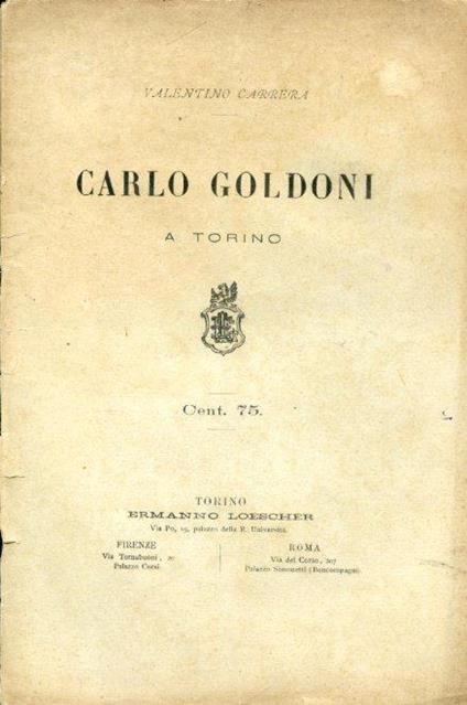 Carlo Goldoni a Torino. Copia autografata - Valentino Carrera - copertina