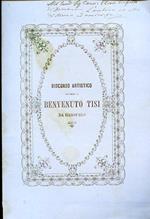 Discorso artistico intorno a Benvenuto Tisi da Garofalo letto nell'Ateneo Civico il 26 maggio 1872