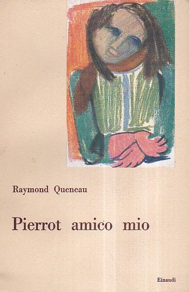 Pierrot amico mio - Raymond Queneau - copertina
