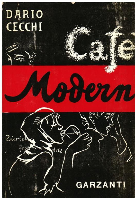 Café Modern. Romanzo. Disegni dell' autore. Copia autografata - Dario Cecchi - copertina