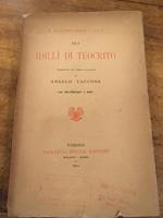 Gli idilli di Teocrito tradotti in versi italiani da Angelo Taccone con introduzione e note