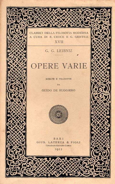 Opere varie Scelte e tradotte da Guido de Ruggiero - Gottfried Wilhelm Leibniz - copertina