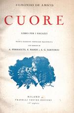 Cuore. Libro per i ragazzi. Nuova edizione popolare illustrata con disegni di A. Ferraguti, E. Nardi e A. G. Sartorio