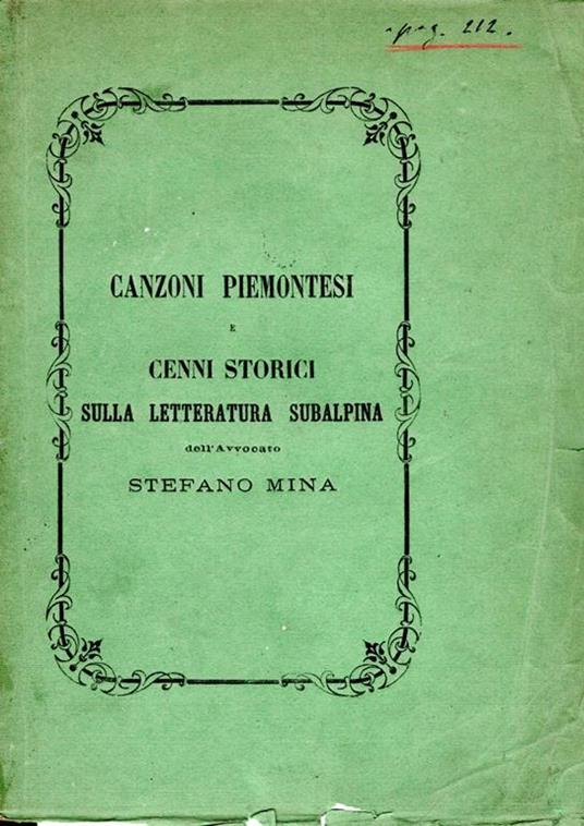 Canzoni Piemontesi e cenni storici sulla letteratura subalpina - Stefano Mina - copertina