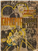 Cinema, fabbrica di sogni. La storia del film