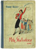 Vita Studentesca. Romanzo per Fanciulle