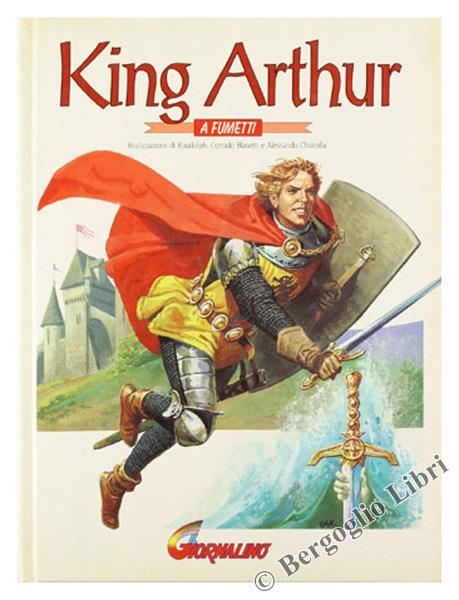 King Arthur a Fumetti. Excalibur. l'Erede Sconosciuto. Lady Gnevra - copertina