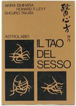 Il Tao del Sesso. Ventottesima Sezione del Libro delle Prescrizioni Mediche