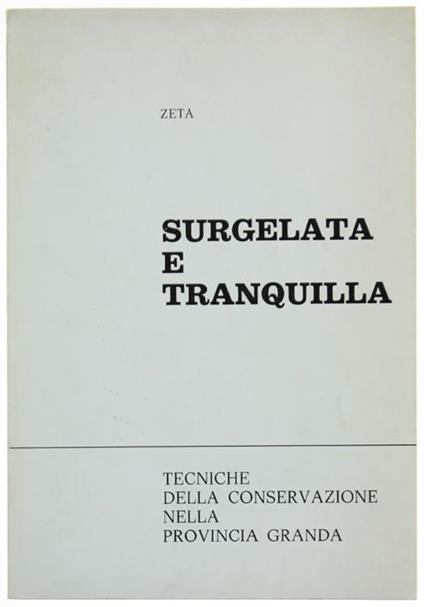 Surgelata e Tranquilla. Tecniche Democristiane della Conservazione nella Provincia Granda - copertina