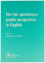 Her/His Speechways: Gender Perspectives in English