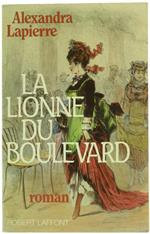 La Lionne du Boulevard. Roman