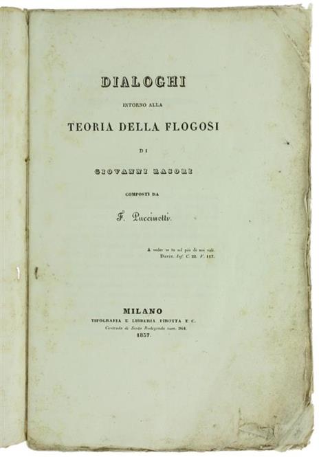 Dialoghi Intorno alla Teoria della Flogosi di Giovanni Rasori - Francesco Puccinotti - 2