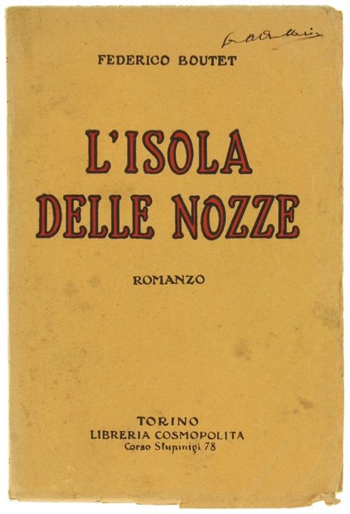 L' Isola delle Nozze. Romanzo - Frédéric Boutet - copertina