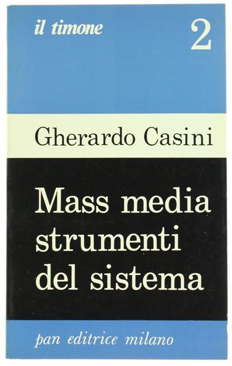 Mass Media Strumenti del Sistema - Gherardo Casini - copertina