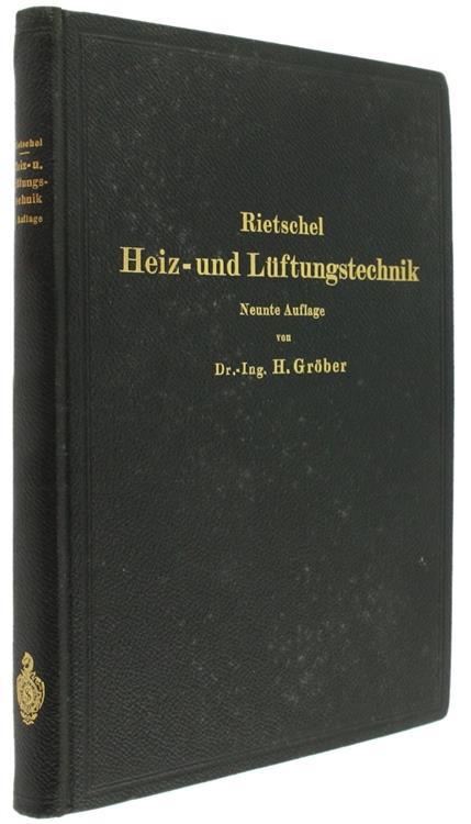 H. Rietschels Leitfaden der Heiz- und Lüftungstechnik. Mit Einem Abschnitt Áœber Hygiene Von Prof. J.Bürgers - Heinrich Gröber - copertina