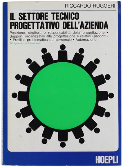 Il Settore Tecnico Progettativo dell'Azienda. Posizione Struttura e Responsabilità della Progettazione - Riccardo Ruggeri - copertina