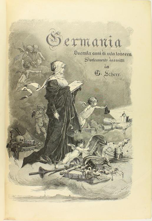 La Germania. Due Mila Anni di Vita Tedesca Descritti Storicamente - Giovanni Scherr - copertina