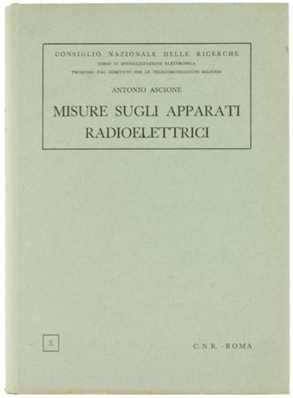 Misure Sugli Apparati Radioelettrici - Antonio Ascione - copertina