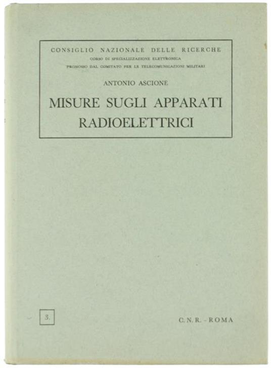 Misure Sugli Apparati Radioelettrici - Antonio Ascione - copertina