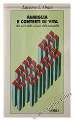 Famiglia e contesti di vita. Una teoria dello sviluppo della personalità