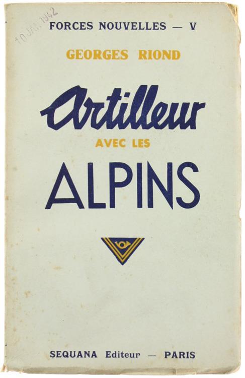 Artilleur Avec les Alpins - Georges Riond - copertina