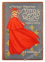 Sotto il Manto Rosso. Romanzo