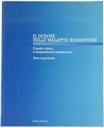 Il Dolore nelle Malattie Reumatiche. Quadri Clinici e Suggerimenti Terapeutici. Arto Superiore