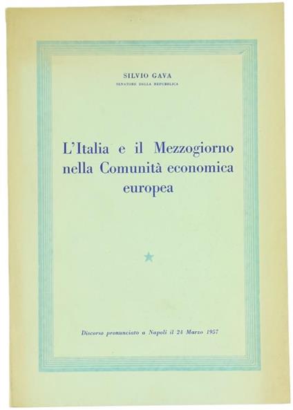 L' Italia e il Mezzogiorno nella Comunità Economica Europea - Silvio Gava - copertina