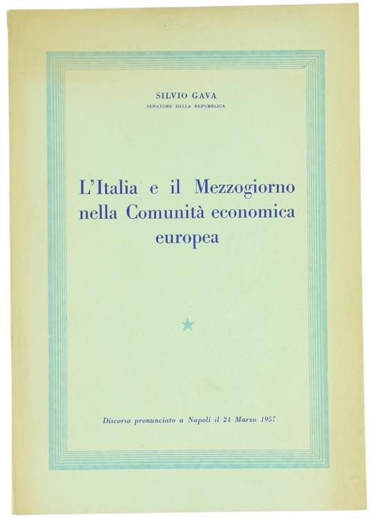 L' Italia e il Mezzogiorno nella Comunità Economica Europea - Silvio Gava - copertina