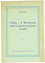 L' Italia e il Mezzogiorno nella Comunità Economica Europea