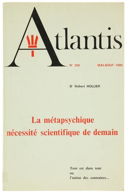 Atlantis. N. 309. Mai-Aout 1980. "La Métapsychique Nécessité Scientifique de Demain" - Robert Hollier - copertina