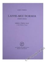 Laisse-Moi Dormir (Famme Dorme). Traduction de Madeleine Santschi et Note d'Antonio Pizzuto