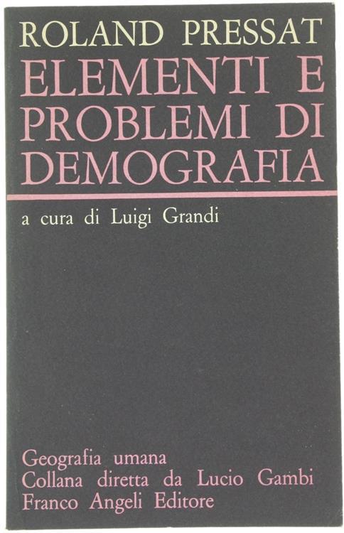 Elementi e Problemi di Demografia - Roland Pressat - copertina