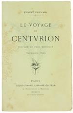 Le Voyage du Centurion. Préface de Paul Bourget