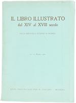 Il Libro Illustrato dal XIv al XVIII Secolo nella Biblioteca Estense di Modena