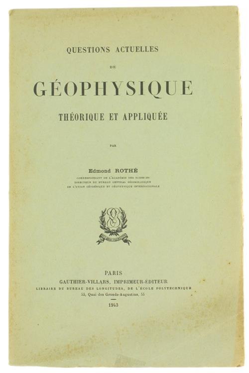 Questions Actuelles de Geophysique Theorique et Appliquee - Edmond Rothé - copertina