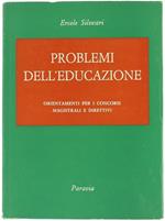 Problemi dell'Educazione. Orientamenti per i Concorsi Magistrali e Direttivi