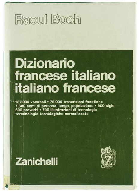 Dizionario Francese Italiano Italiano Francese - Raoul Boch - 2