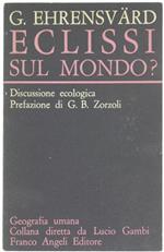 Eclissi sul mondo? Discussione ecologica