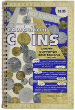 The Guide Book of Canadian Coins, Paper Currency and Tokens 1670-1970