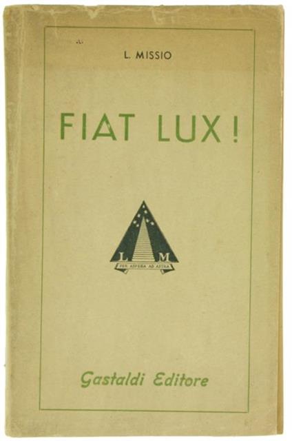 Fiat Lux! Cantico di Nostra Umana Vita Ne l'Universa Vita - Luisa Missio - copertina