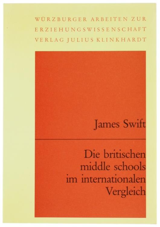 Die Britischen Middle Schools Im Internationalen Vergleich - James Swift - copertina