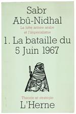 La Lutte Armée Arabe et l'Imperialisme - 1. La Bataille du 5 Juin 1967