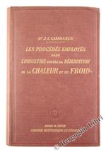 Les Procedes Employes Dans l'Industrie Contre la Deperdition de la Chaleur et du Froid