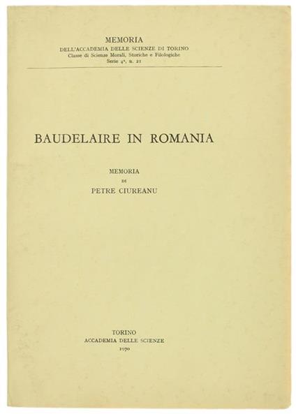 Baudelaire in Romania. Memoria - P. Ciureanu - copertina